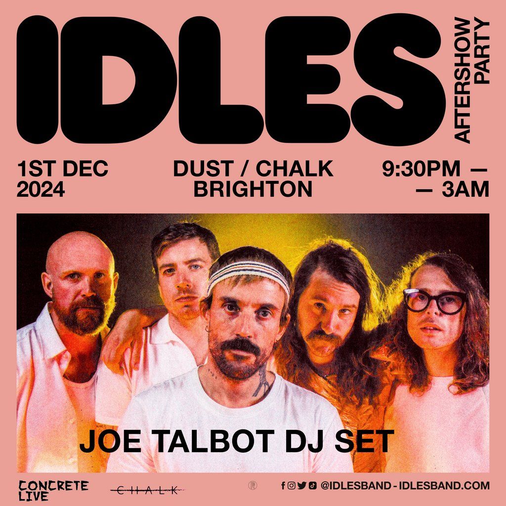 Idles DJ Set - Brighton Aftershow