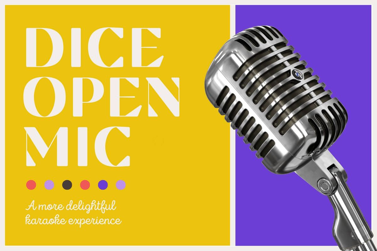 Dice Open Mic