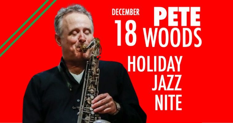 with Peter Woods Holiday Jazz Nite