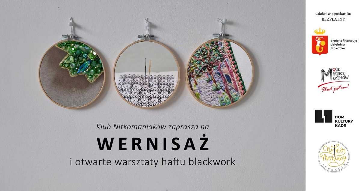 Klub Nitkomaniak\u00f3w - WERNISA\u017b - Otwarte warsztaty [haft blackwork].