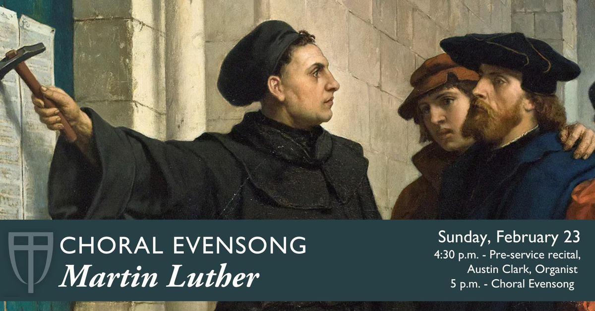 Choral Evensong: Martin Luther