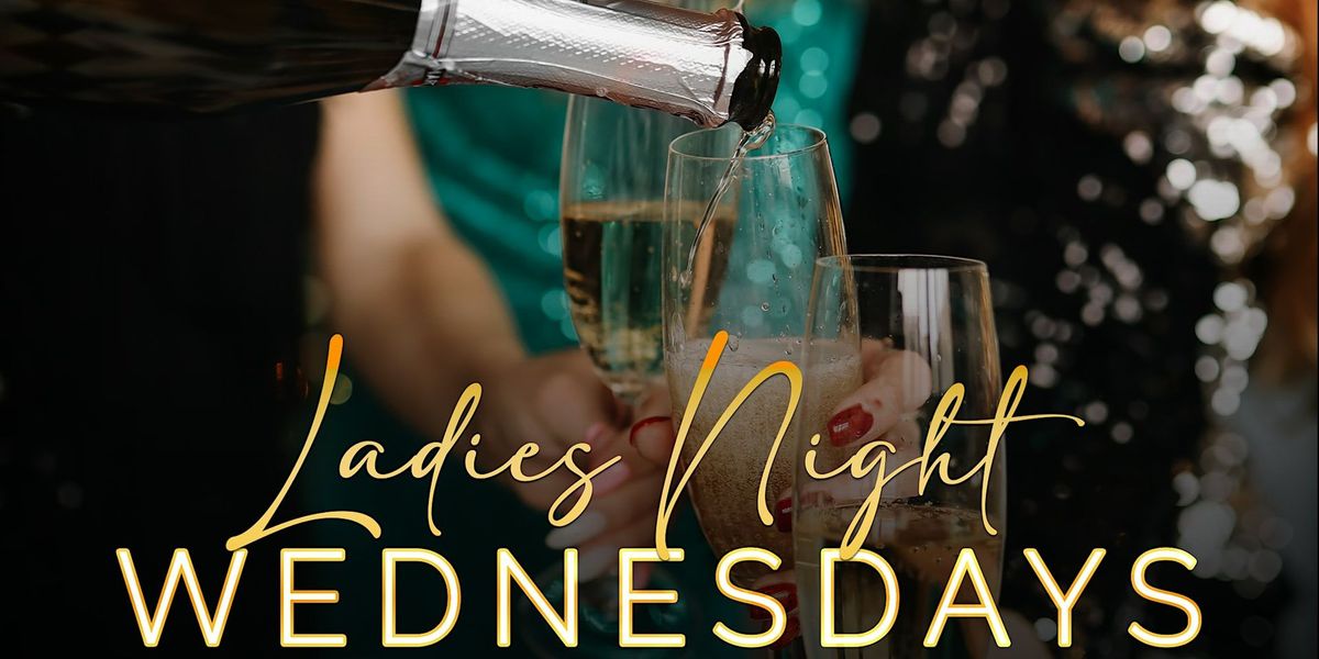 Disco Ladies Night Wednesday with Gambino Prosseco