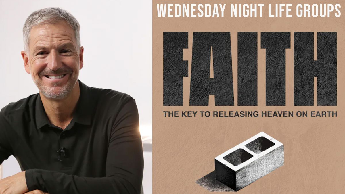 Faith: Wednesday Night Life Groups