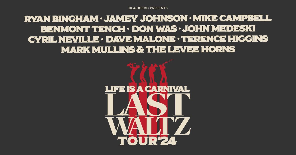 Life Is A Carnival: The Last Waltz Tour 24\u2032