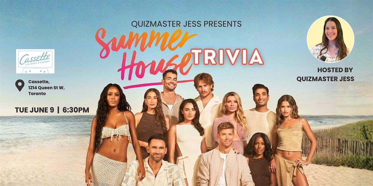 Summer House Trivia  at Cassette