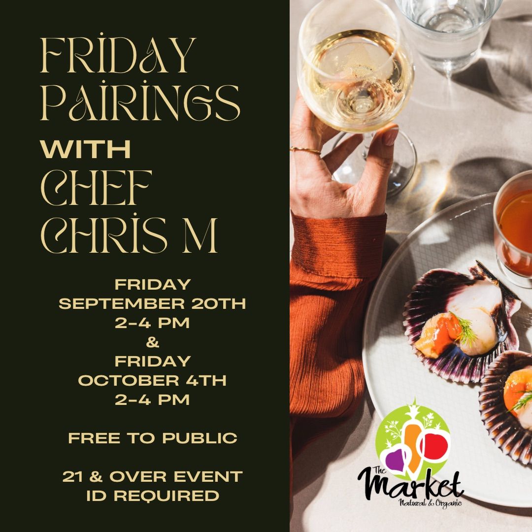 Friday Pairings with Chef Chris McConell