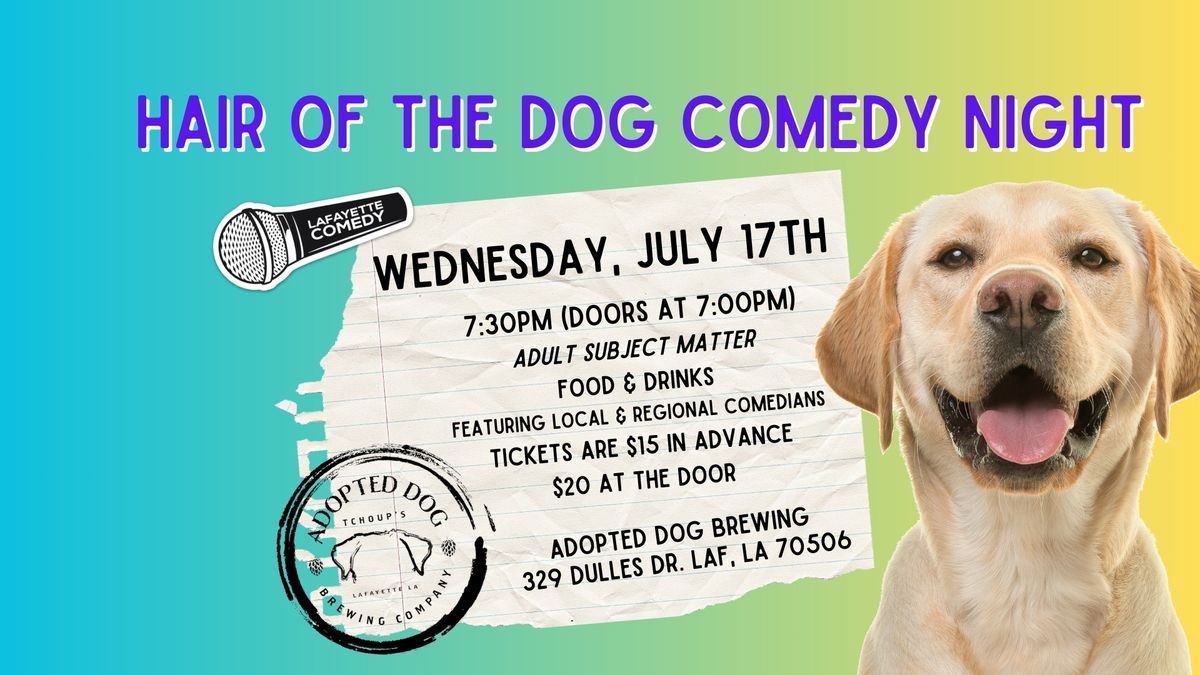 HAIR OF THE DOG COMEDY NIGHT AT ADOPTED DOG BREWING