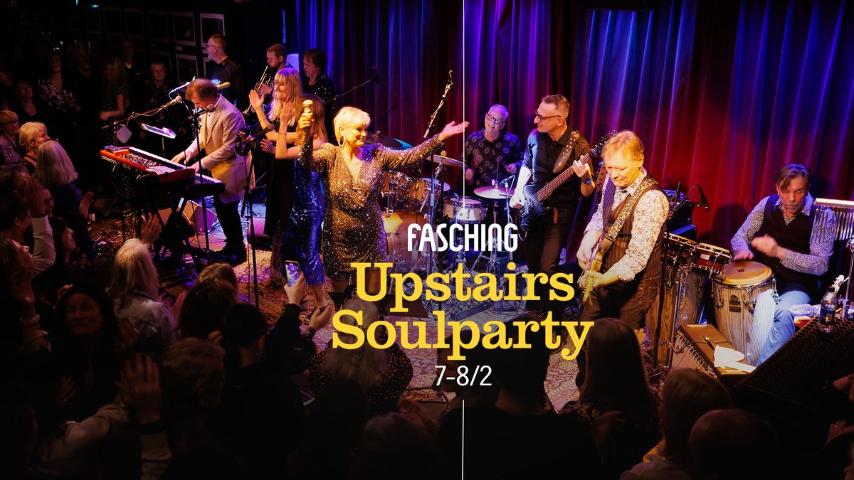 Upstairs Soulparty | Fasching, Stockholm