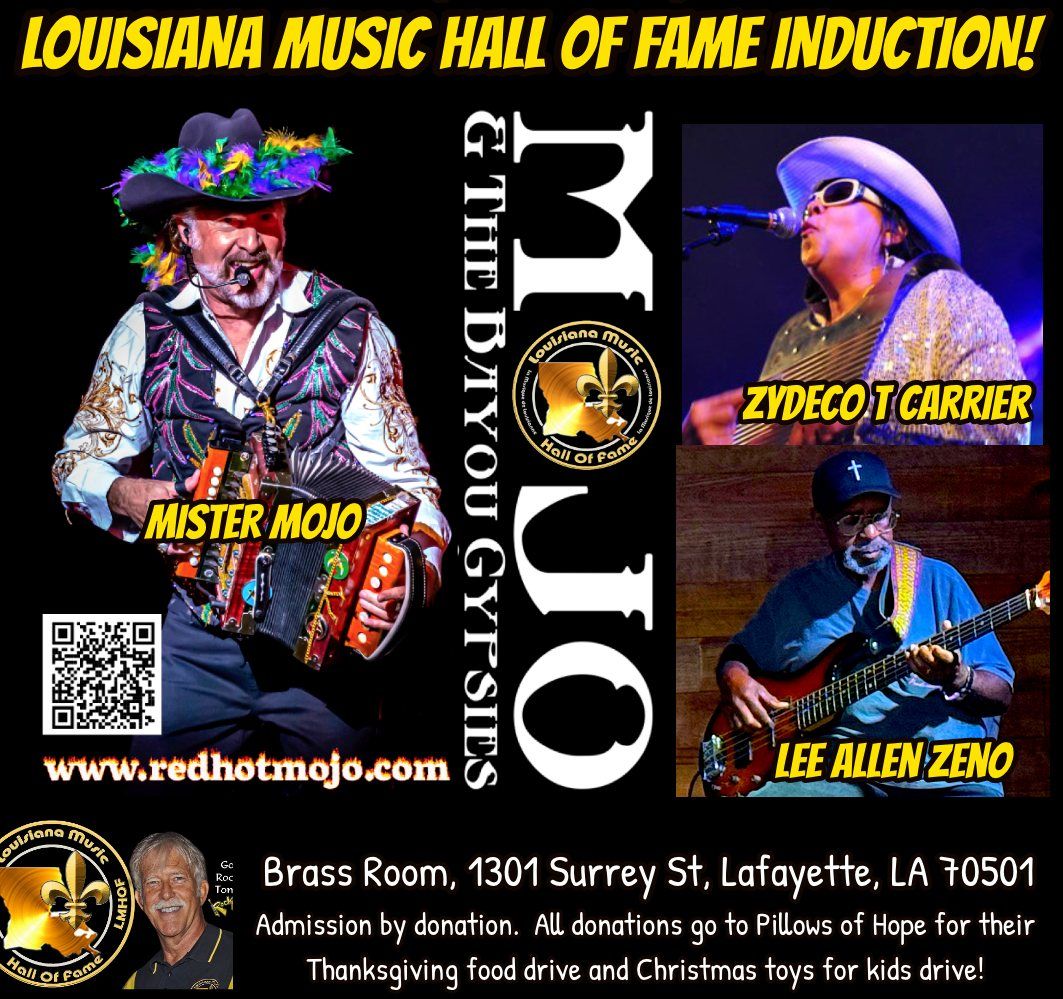 NEW DATE: WEDNESDAY, NOVEMBER 13! LMHOF Induction of Mister MOJO, Zydeco T Carrier, Lee Allen Zeno. 