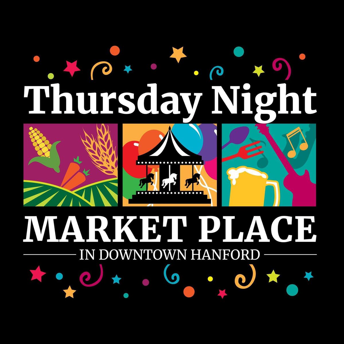 Thursday Night Market Place in Downtown Hanford