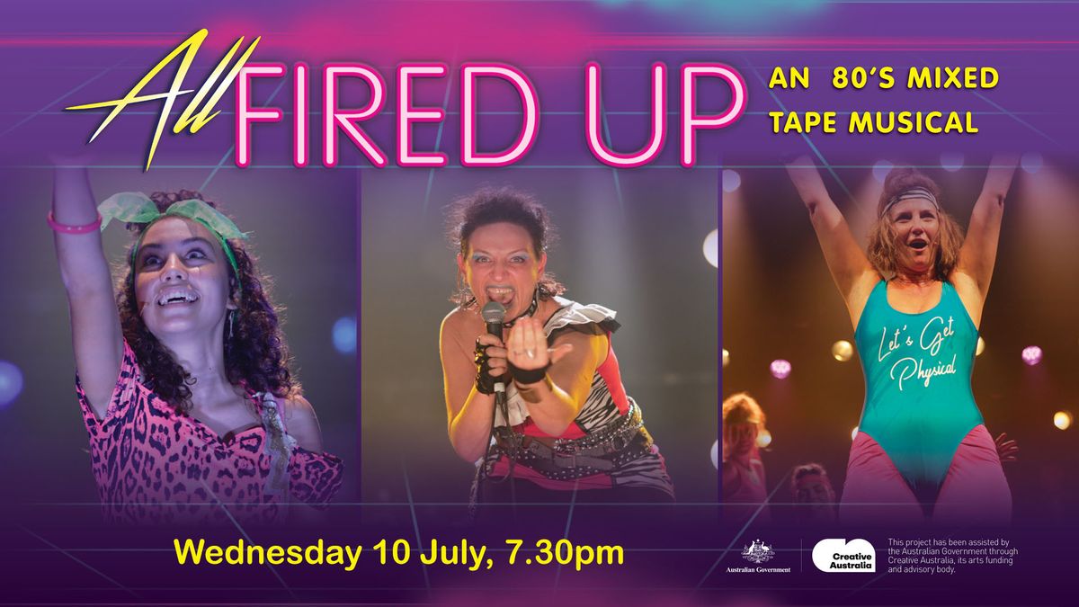 All Fired Up: An 80's Mixed Tape Musical