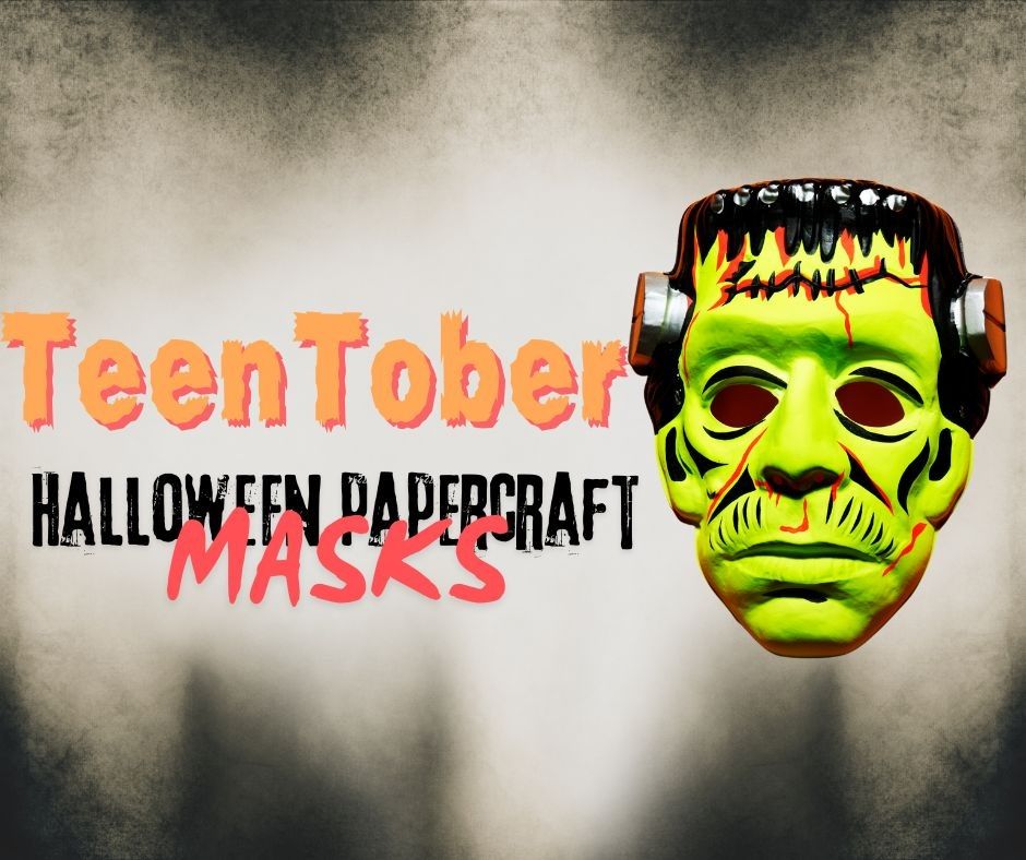 TeenTober: Halloween Papercraft Masks 