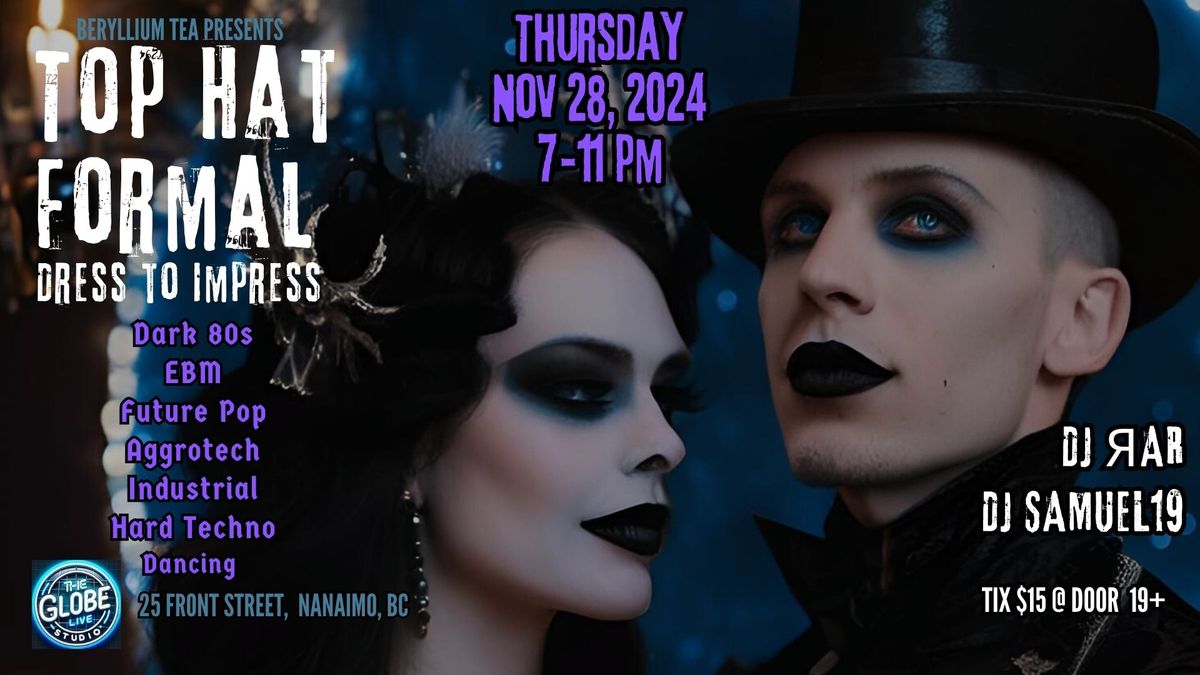 Top Hat Formal - Thursday Nov 28 - Dress to Impress