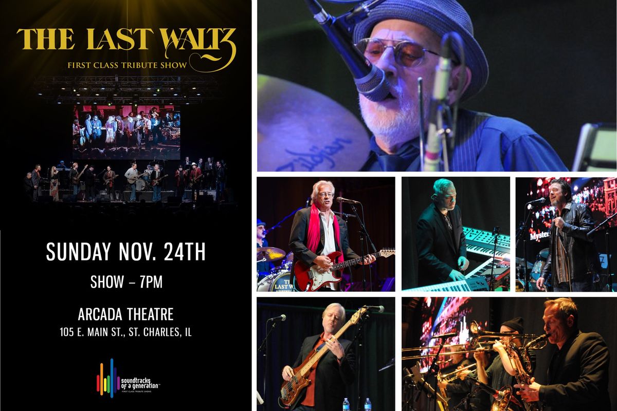 The Last Waltz Tribute at the Arcada Theatre 