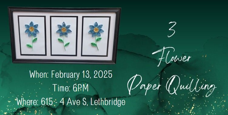 3 Flower Paper Quilling Class