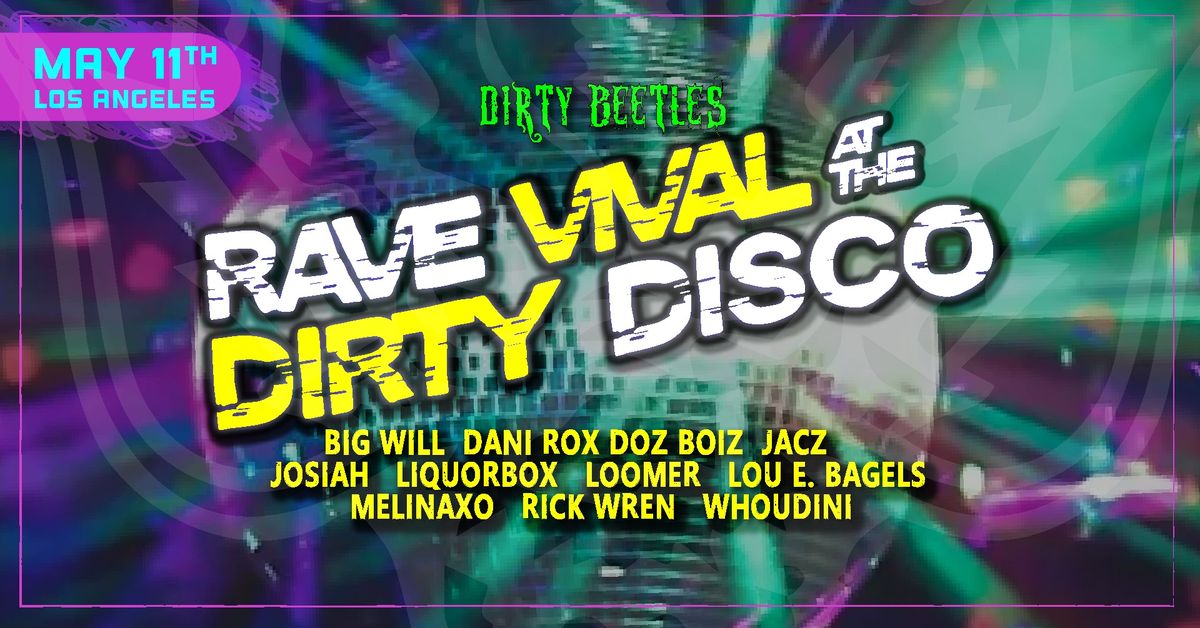 Dirty Beetles | RAVE VIVAL at the DIRTY DISCO