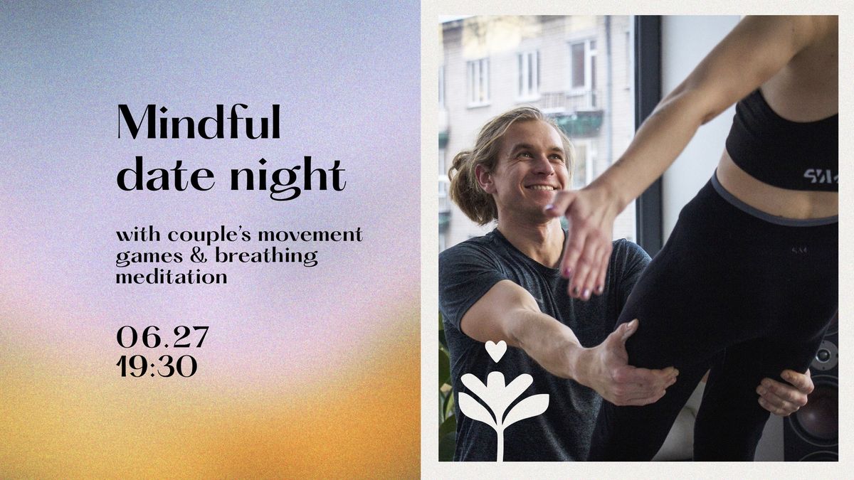 Mindful date night: couple's movement games & breathing meditation