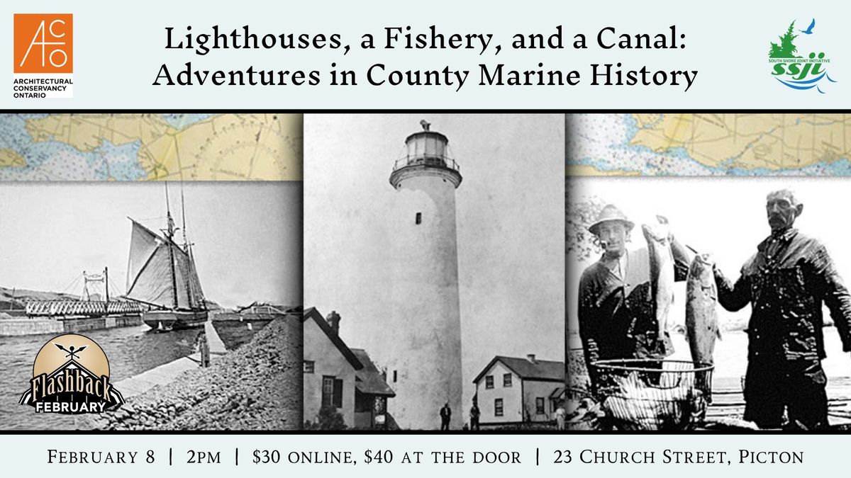 Lighthouses, a Fishery, and a Canal: Adventures in County Marine History