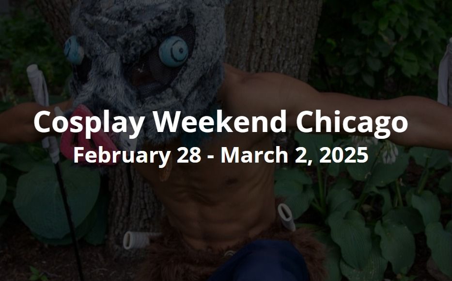 Cosplay Weekend Chicago