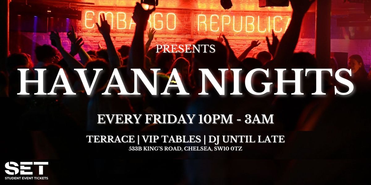Havana Nights @ Embargo Rep\u00fablica - FRIDAY 19TH SEPTEMBER