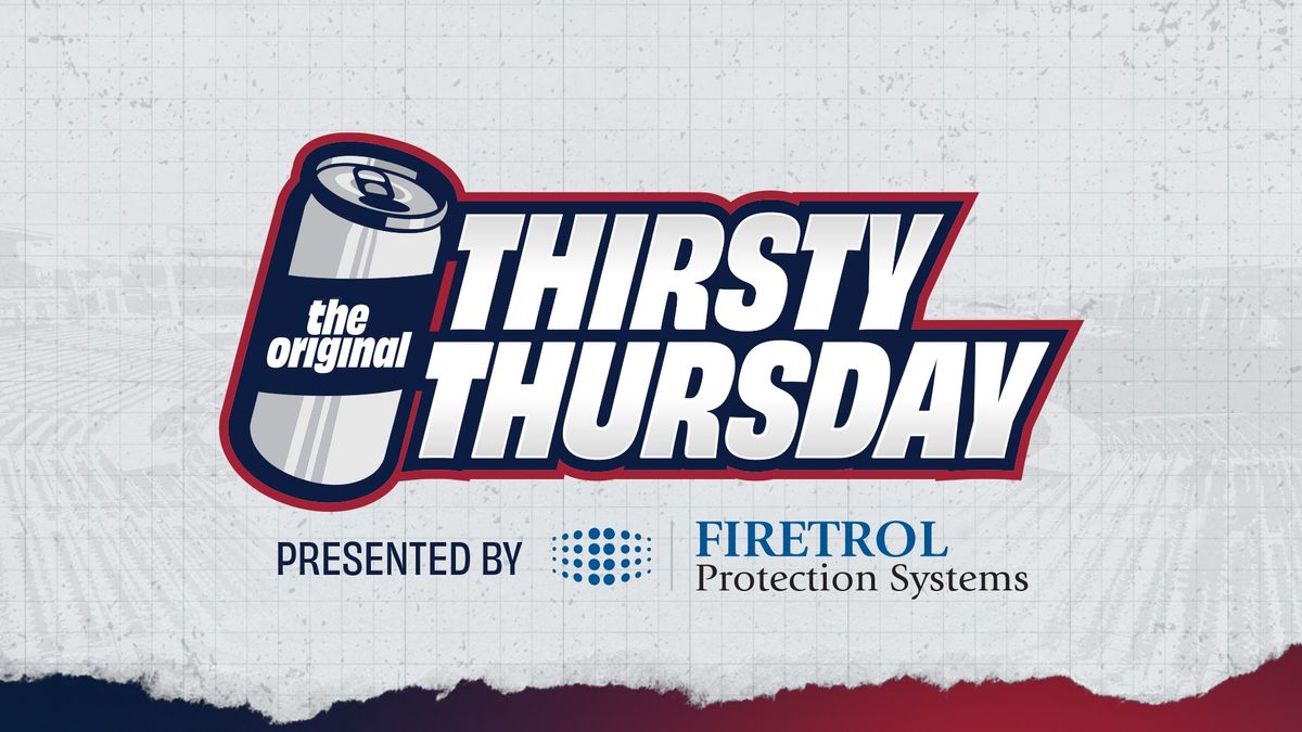 May 30: Thirsty Thursday