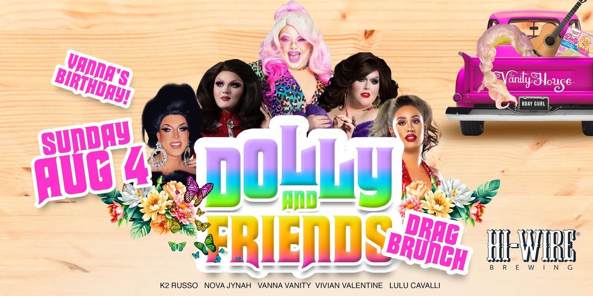 Dolly and Friends Drag Brunch by The Vanity House