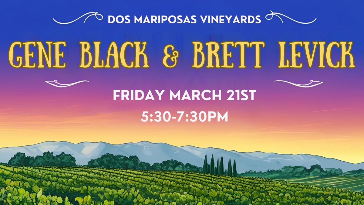 Gene Black & Brett Levick Performing @ Dos Mariposas