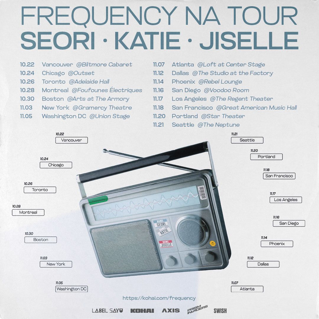 Frequency Tour: Seori  Katie & Jiselle