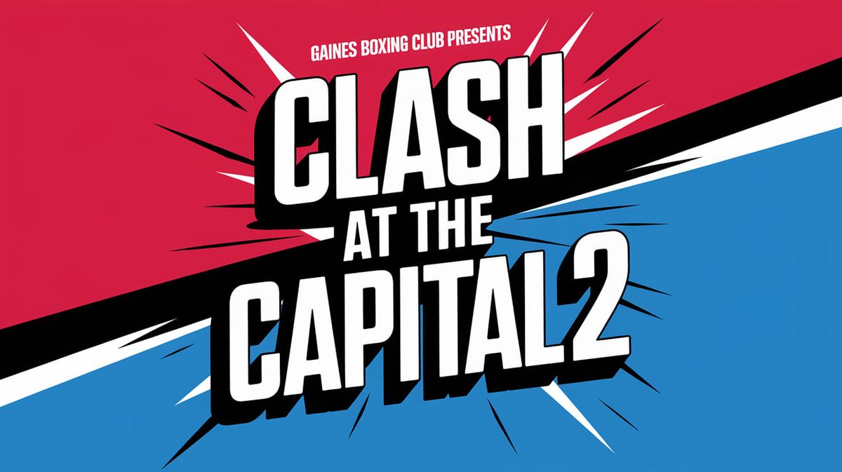 Clash at the Capital 2