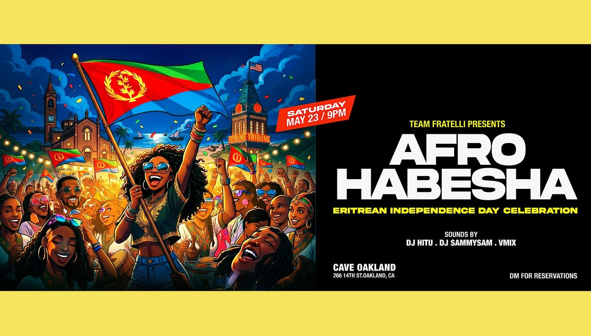 AFRO HABESHA Eritrean Independence Day