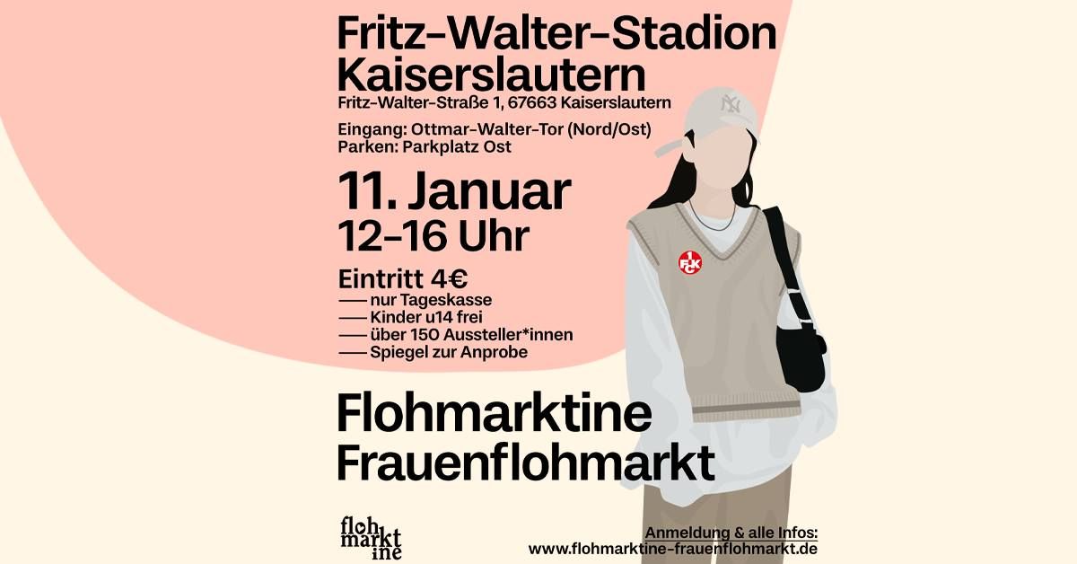 \ud83d\udecd FLOHMARKTINE FRAUENFLOHMARKT am 11.01.2025 im Fritz-Walter-Stadion in Kaiserslautern!\ud83e\udd0d\ud83e\udd70