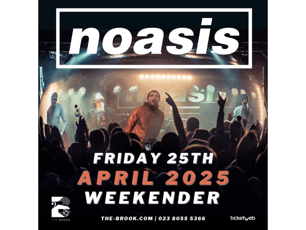 Noasis - Fri 25th April 2025