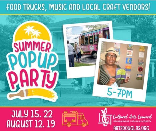 Summer Pop Up Party 8652 Campbellton St Douglasville Ga 30134 1825 United States 19 August 2021