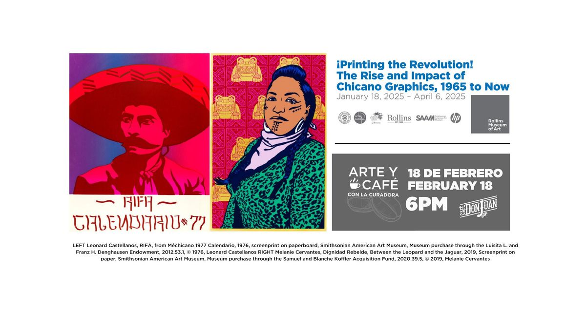 ARTE Y CAFE CON LA CURADORA \u00a1Printing the Revolution! The Rise and Impact of Chicano Graphics 