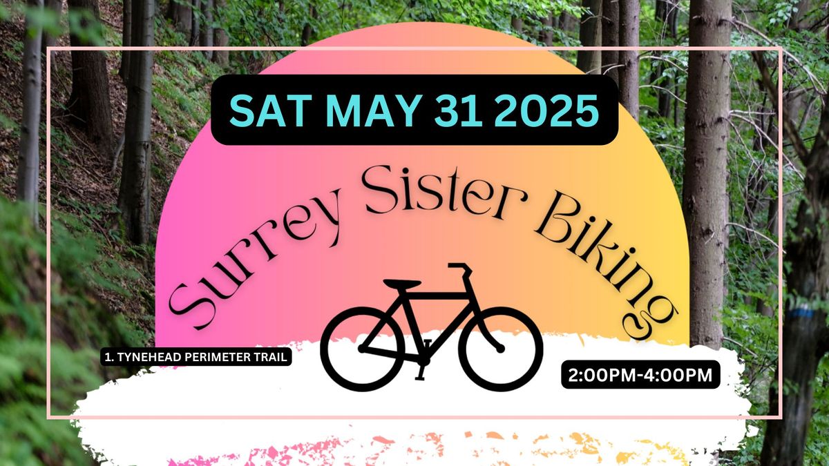 Surrey Sister Biking | Sat May 31 2025