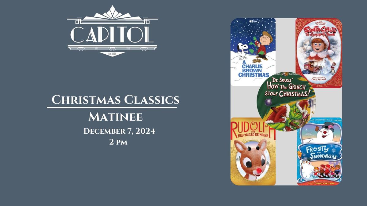 CHRISTMAS CLASSICS MATINEE