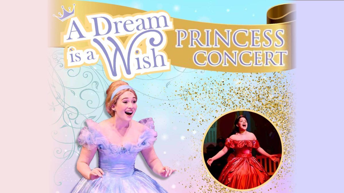 A Dream Is A Wish\u201d Princess Concert and Kid-Friendly Tea Party at Suffolk Theater