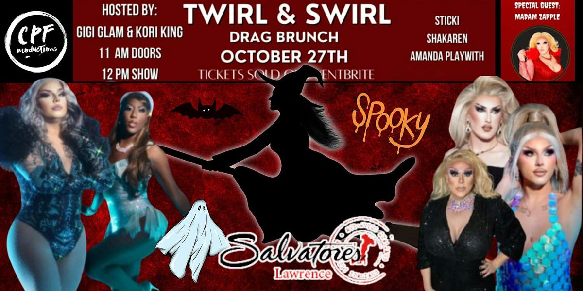 Twirl & Swirl Drag Brunch @ Salvatore's Riverwalk Lawrence Sun October 27th