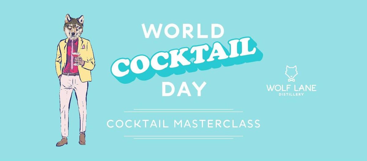 Cocktail Masterclass for World Cocktail Day!