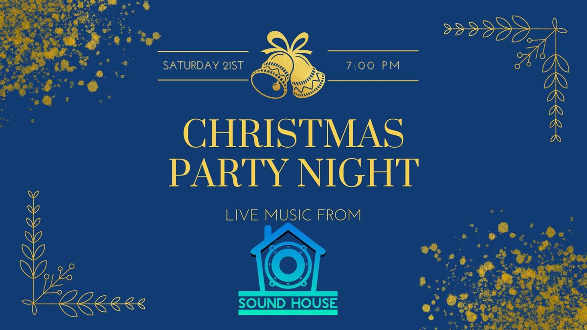 SOLD OUT Christmas Party Night with Sound House 