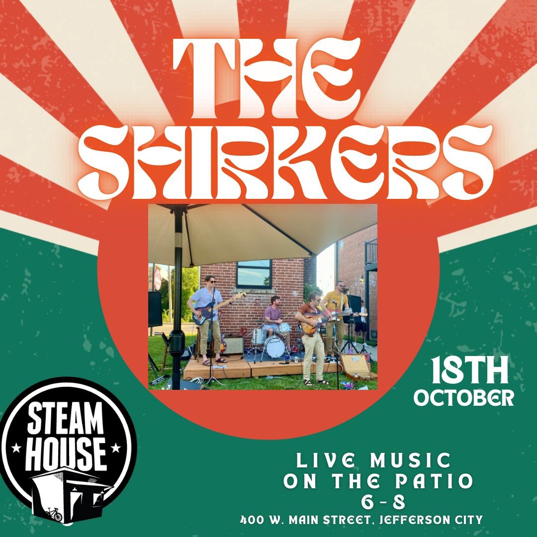 The Shirkers on the Steam House Patio