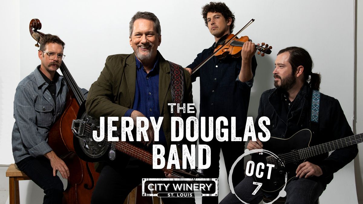 The Jerry Douglas Band at City Winery STL