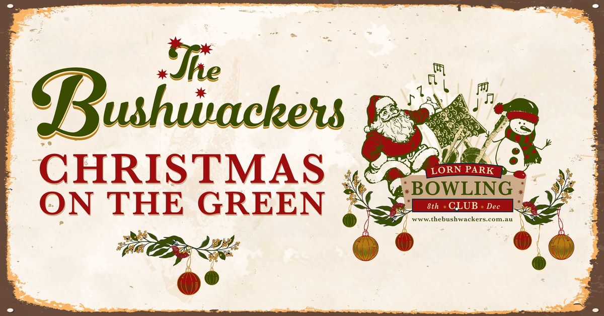 The Bushwackers | Christmas on the Green