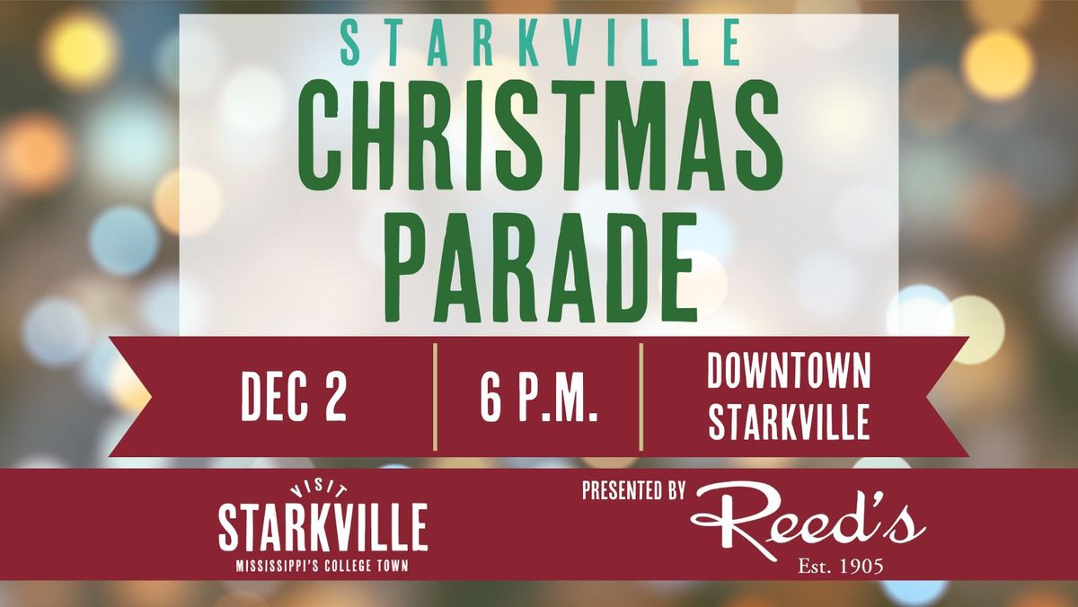 Starkville Christmas Parade presented by Reed's 