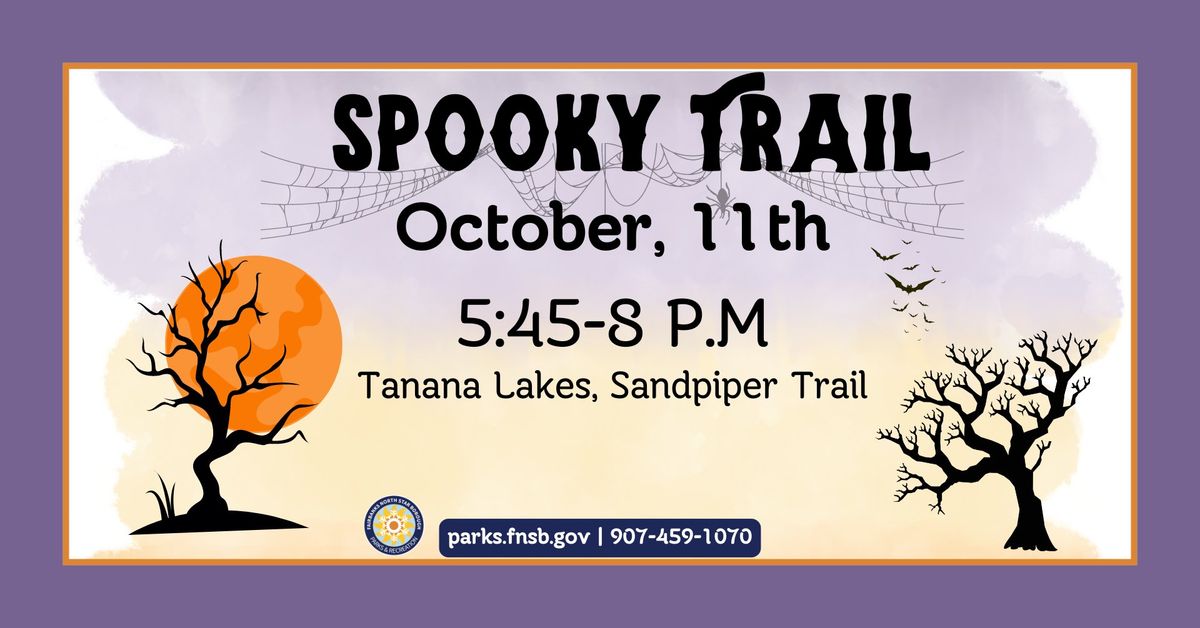 FNSB Parks & Rec: Spooky Trail