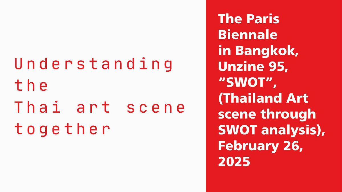 Paris Biennale in Bangkok: Thailand Art scene through SWOT analysis