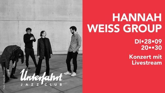 Hannah Weiss Group \u2022 Live at Unterfahrt