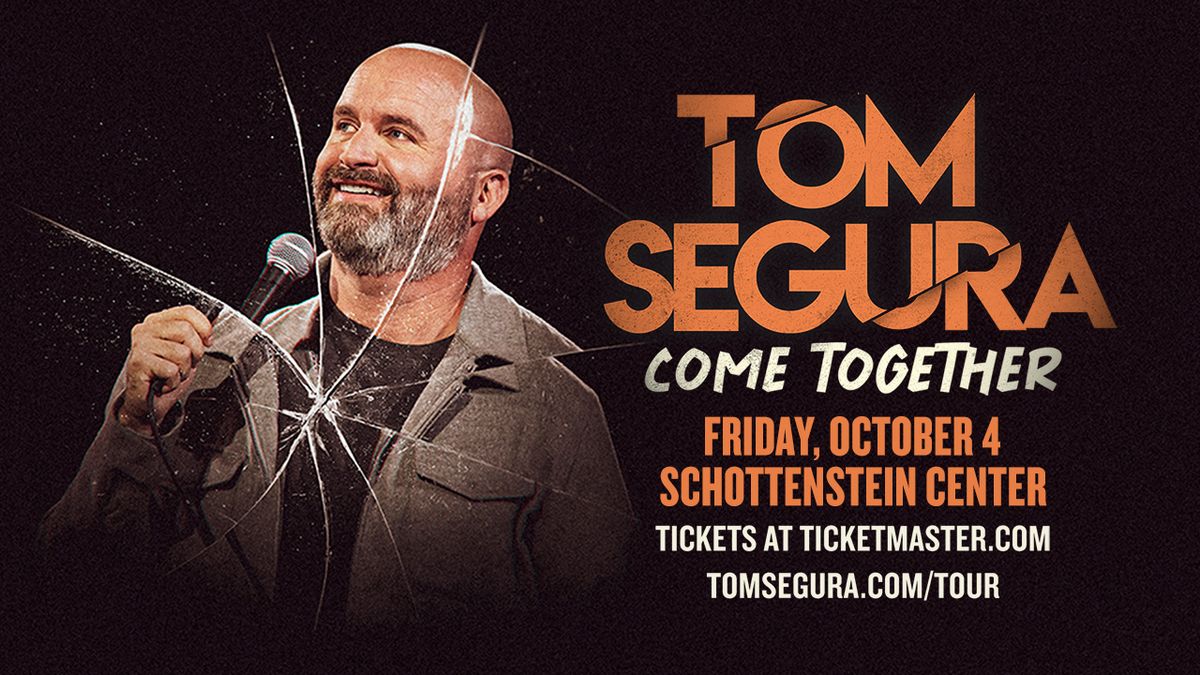 Tom Segura: Come Together