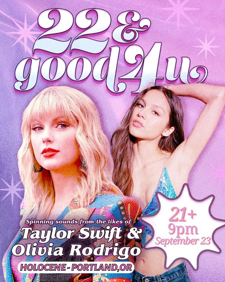 22 & good 4 u - A Taylor Swift vs. Olivia Rodrigo DANCE night! - 21+