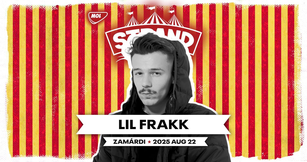 LIL FRAKK \/ STRAND fesztiv\u00e1l \/ 2025